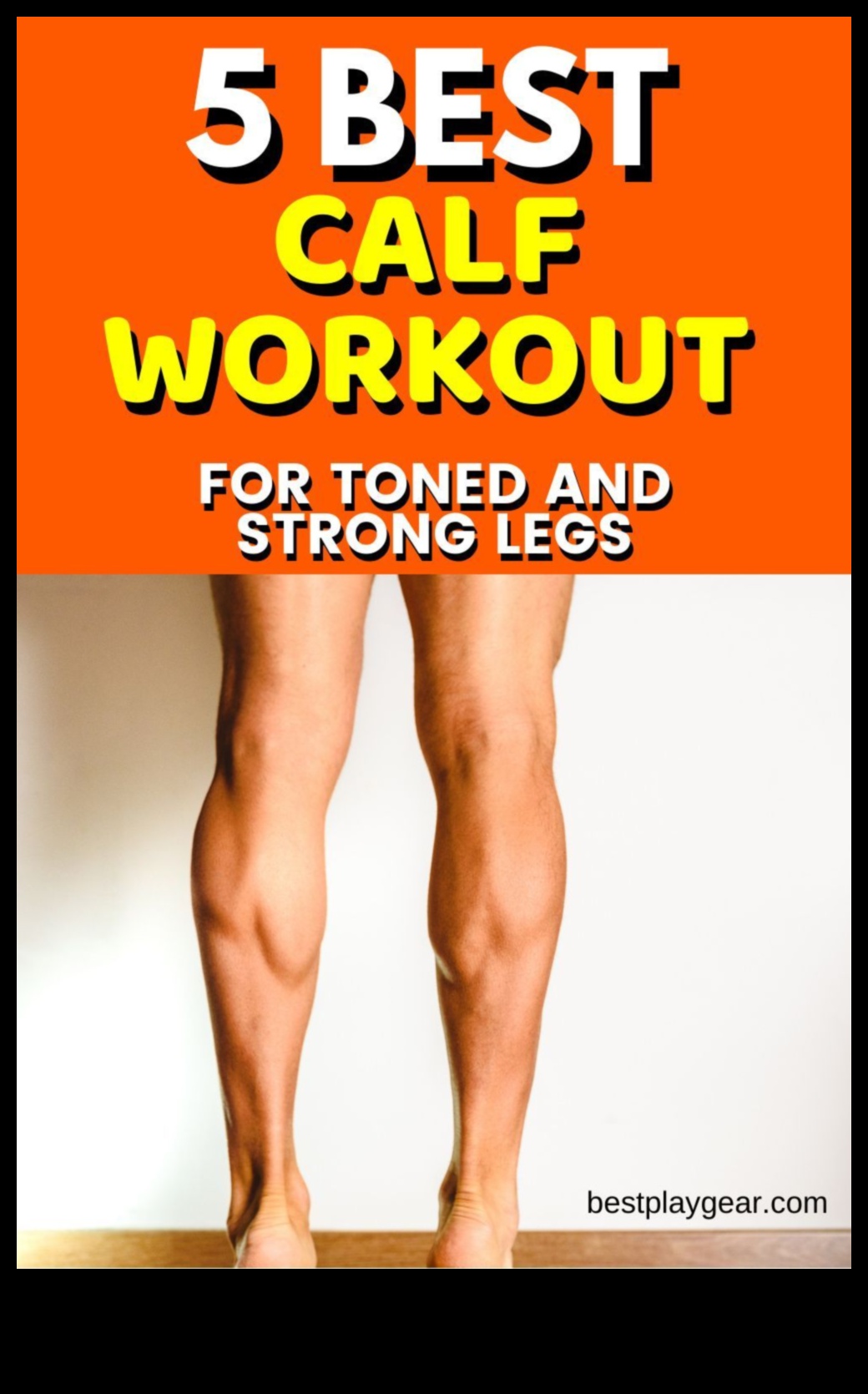 Cronici vițel: Crearea picioarelor modelate cu exerciții strategice